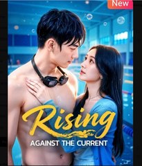 Rising Against The Current (2025) - FULL [Eng Sub]