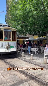 LES MYTHIQUES TRAMWAYS du Portugal