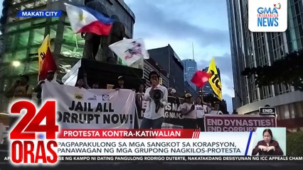 Pagpapakulong sa mga sangkot sa koraspyon, panawagan ng mga grupong nagkilos-protesta | 24 Oras