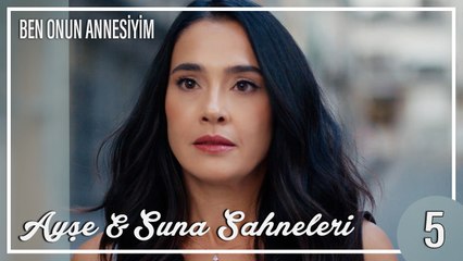 Ayşe Ve Suna Sahneleri 5 - Ben Onun Annesiyim