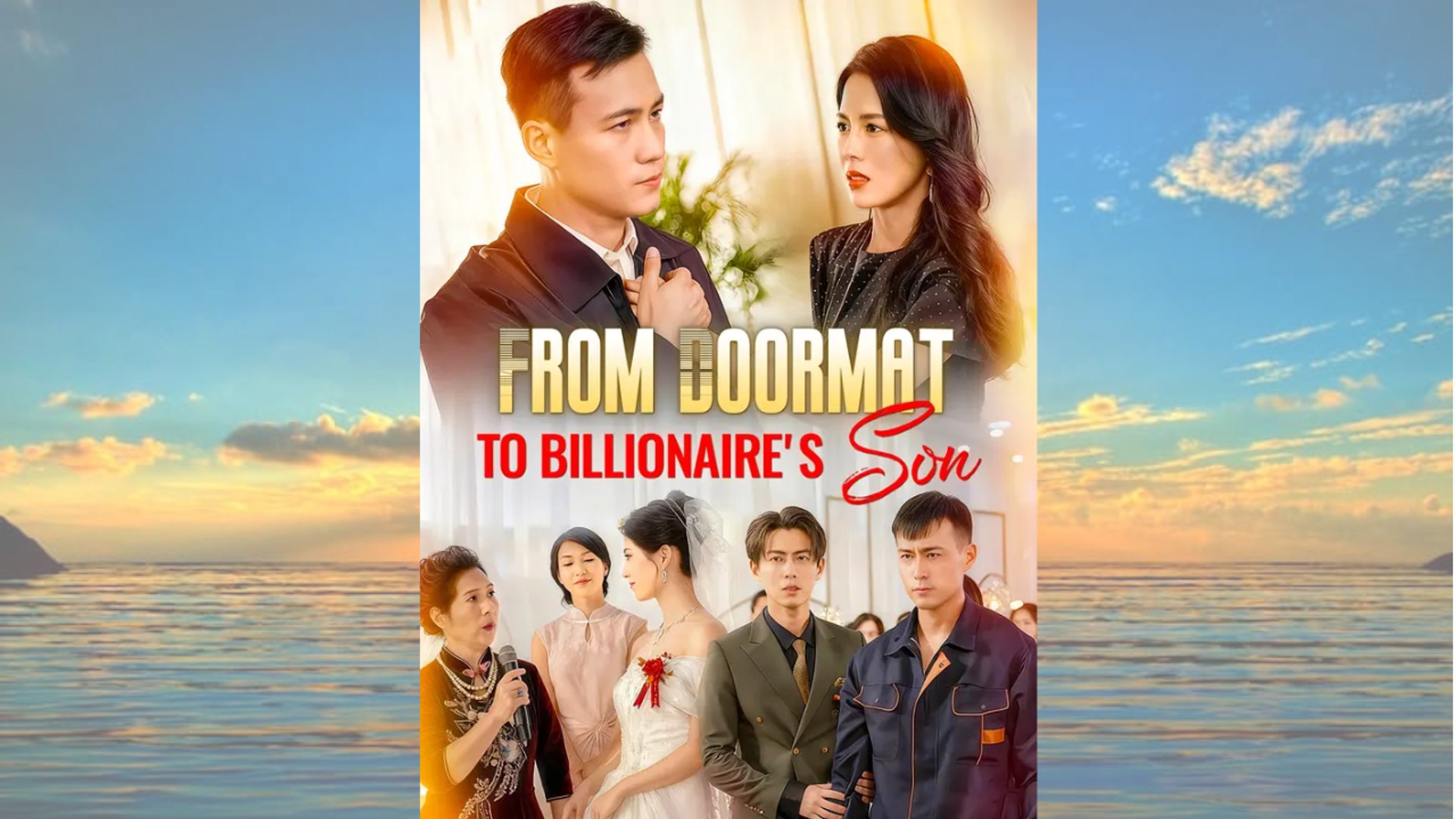 From Doormat to Billionaire's Son