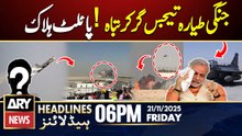 Indian Aircraft Crashes During Airshow - Pilot K***d  || ARY News 6 PM Headlines | 21st Nov 2025