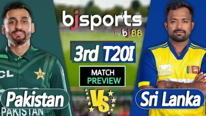 Pakistan vs Sri Lanka 2025 | PAK vs SL 3rd T20I Match Preview |