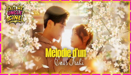 Mélodie d'un Cœur Trahi - Sous-titres Français