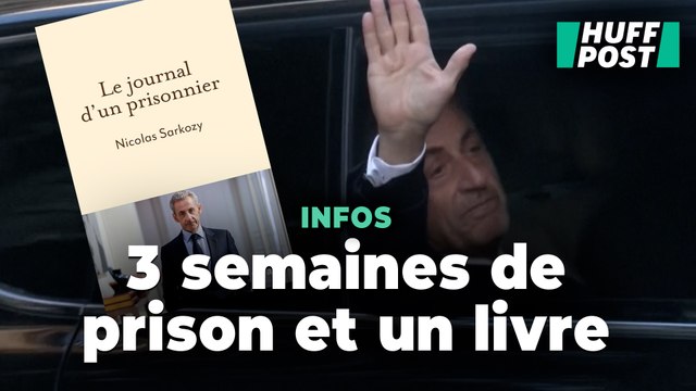 Nicolas Sarkozy sort « Le journal d’un prisonnier », son livre écrit à la prison de la Santé
