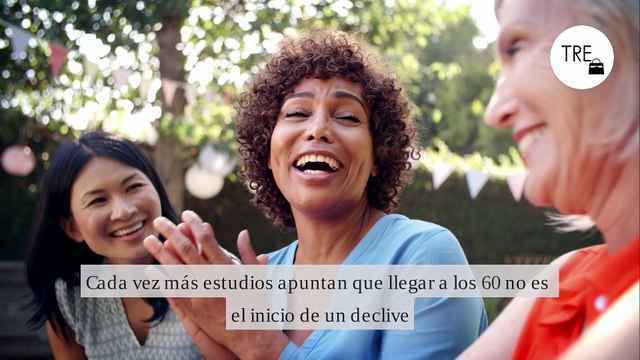 La ciencia lo confirma: a los 60 años estamos en nuestro mejor momento (y hay razones de peso para celebrarlo)