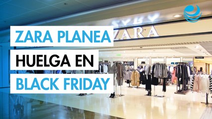 Trabajadores de Zara planean una huelga por el Black Friday en tiendas de toda Europa