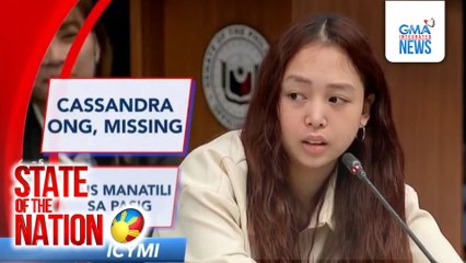 In Case You Missed It - Cassandra Ong, missing; Alice Guo, nais manatili sa Pasig | SONA