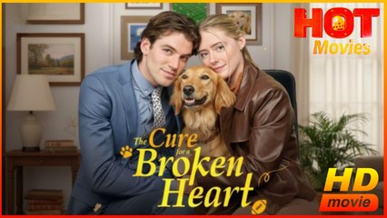 The Cure for a Broken Heart | Full Movie HD - Best Drama ShortFilms Hot