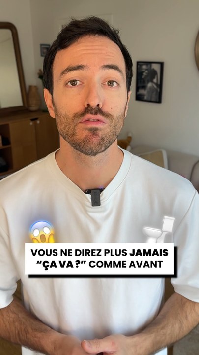 Vous n’utiliserez plus jamais l’expression « Comment ça va ? » comme avant... désolé de vous avoir mis ça en tête !
