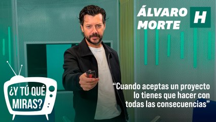 ¿Y tú qué miras? Con Álvaro Morte: "Cuando aceptas un proyecto lo tienes que aceptar con todas las consecuencias"