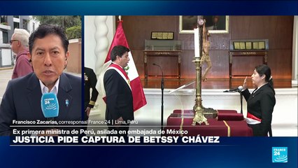 Informe desde Lima: Justicia pide captura para ex premier Betssy Chávez
