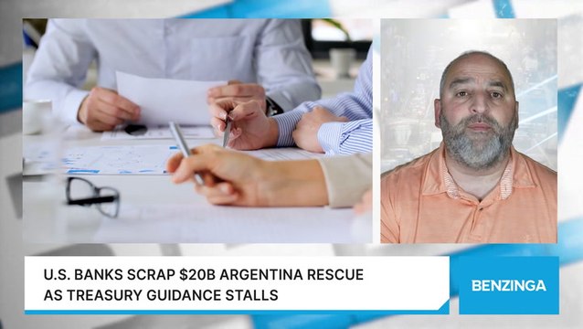 U.S. Banks Scrap $20B Argentina Rescue As Treasury Guidance Stalls