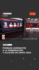 POSIBLES CANDIDATOS A LA GOBERNACIÓNY ALCALDÍA DE SANTA CRUZ