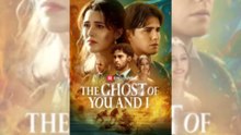 The Ghost Of You And I - Full Movie