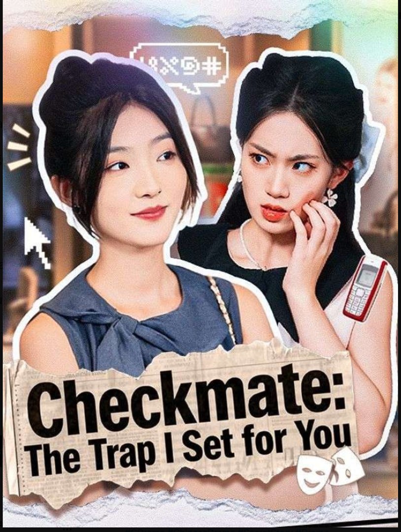 Checkmate The Trap I Set for You Chinese Drama - English Sub