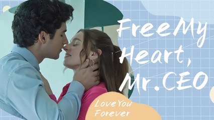 Free My Heart Mr Ceo