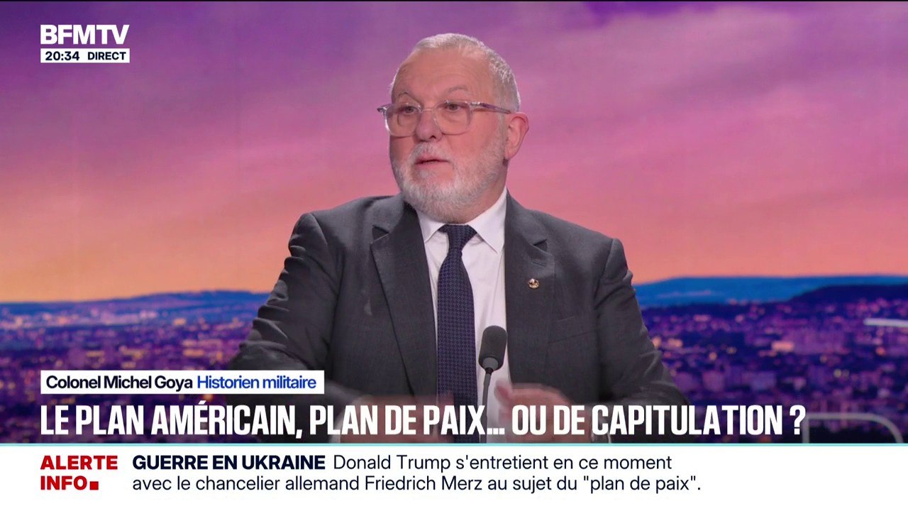 "Plan de paix" en Ukraine: "Si l'objectif est clair, les moyens pour y parvenir sont un peu zigzagants", observe Michel Goya, historien militaire