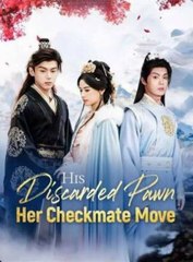 His Discarded Pawn, Her Checkmate Move (2025) – FULL [Eng Sub]