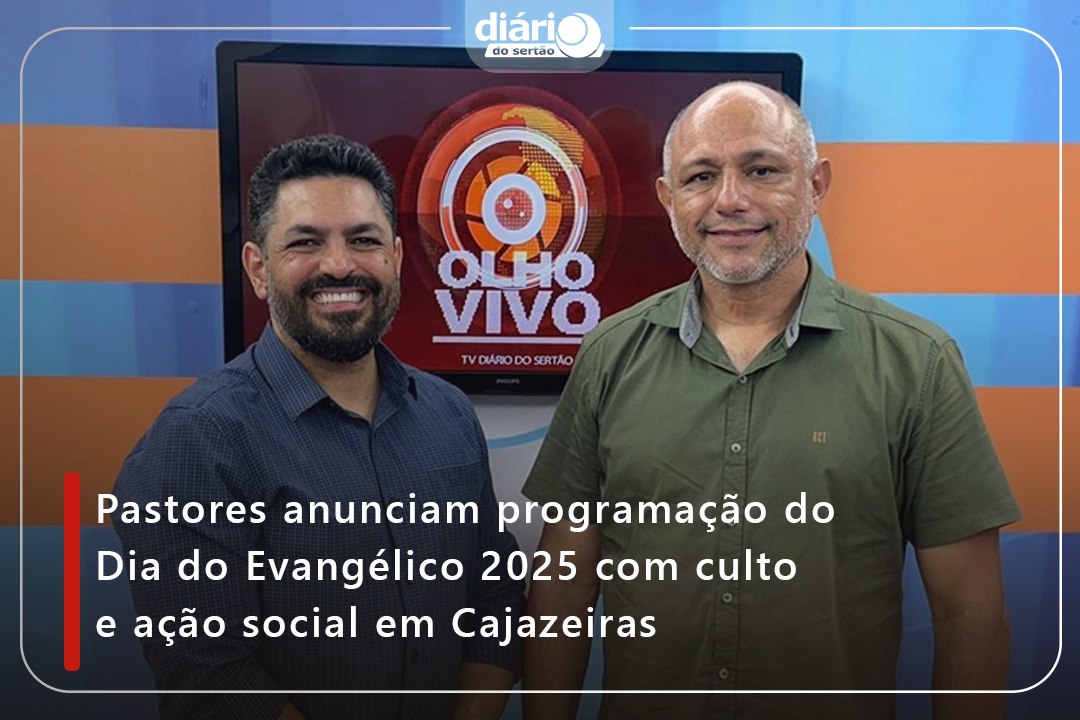Pastores anunciam programação do Dia do Evangélico 2025 com culto e ação social em Cajazeiras