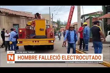 UN HOMBRE PERDIO LA VIDA ELECTROCUTADO EN TARIJA