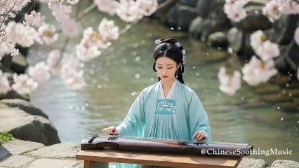 Aesthetic Ancient Chinese Music – Relaxing Mind & Body  Calm, Stress Relief, Soothing Chinese Instrumental