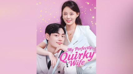 My Perfectly Quirky Wife #shortfilm
