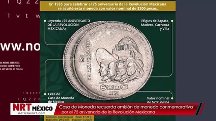 Casa de Moneda recuerda emisión de moneda conmemorativa por el 75 aniversario de la Revolución Mexicana