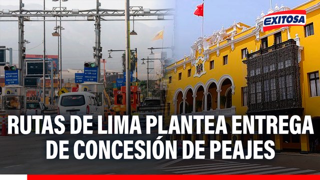 Rutas de Lima plantea entrega de concesión de peajes