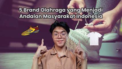 Ini 5 Brand Olahraga yang Jadi Andalan Orang Indonesia