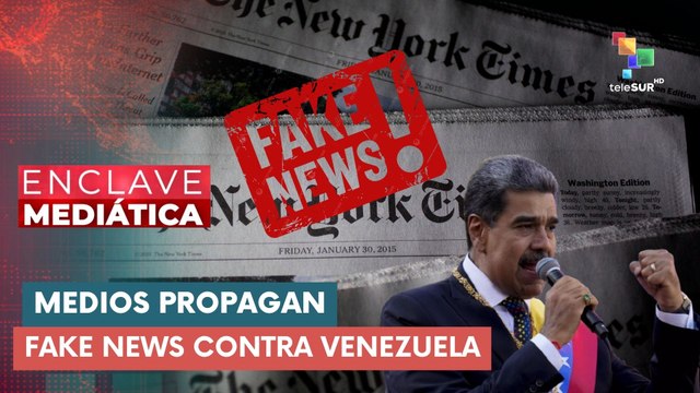 Medios propagan fake news contra Venezuela ENCLAVE MEDIÁTICA 21-11-2025