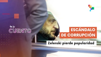 Te lo Cuento 21.11: Aprobación de Zelenski se desploma al 25% tras escándalos de corrupción