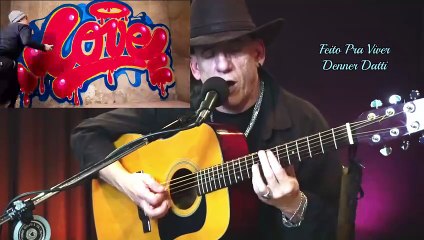 Feito Pra Viver - Denner Datti (live)