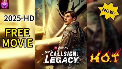 🔥HOT | Callsign: Legacy | FREE - VERSION - ReelShort🍁