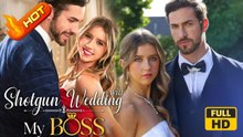 Shotgun Wedding with My Boss Full Movie HD