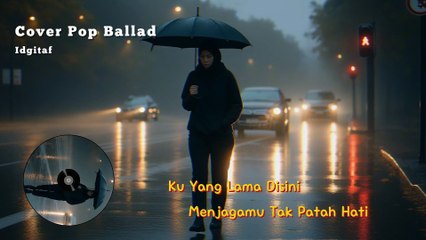 Idgitaf - Sedia Aku Sebelum Hujan Cover Pop Ballad