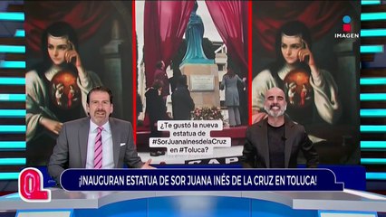 Inauguran estatua de Sor Juana en Toluca | Qué Importa
