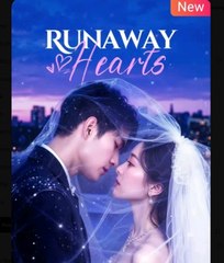 Runaway Hearts Chinese Drama - English Sub