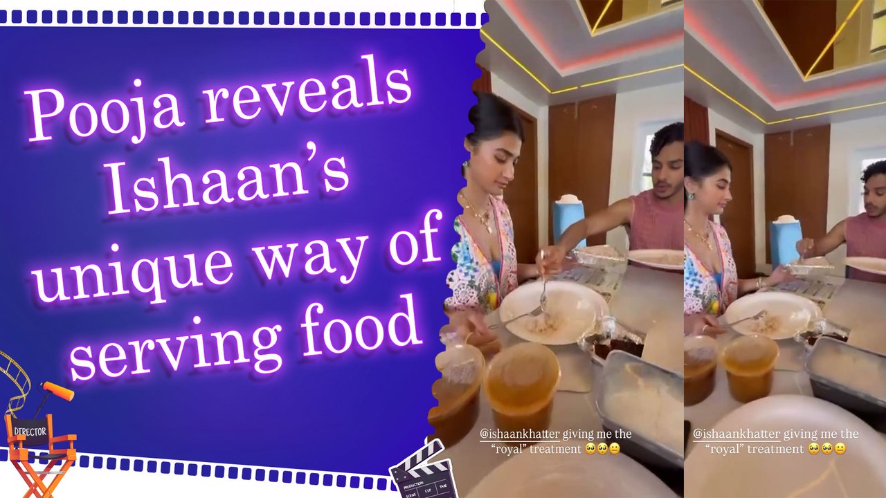 Pooja Hegde shares hilarious video of Ishaan Khatter giving her 'Royal Treatment'