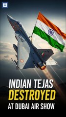 India's Tejas Destroyed at Dubai Air Show