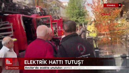 İstanbul'da ocakta unutulan yemek yangına neden oldu