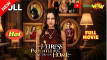 The Heiress Prevented From Returning Home Full