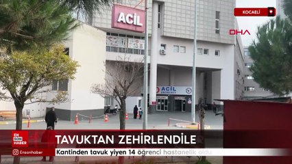 Kocaeli'de kantinden tavuk yiyen 14 öğrenci hastanelik oldu