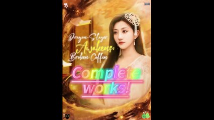 Dragon-Slayer Awakens- Broken Coffin - Chinese Drama - Full Movies English Sub