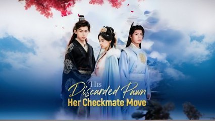 His Discarded Pawn, Her Checkmate Move (2025) – English Sub