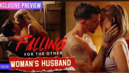 [Hot 2025????] Falling For The Other Womans Husband Full Movie _ Reelshort
