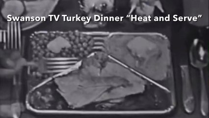 Swanson TV Turkey Dinner “Heat and Serve”