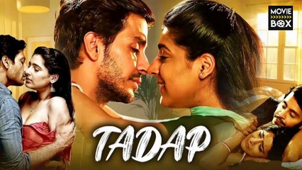 TADAP Full Movie Bollywood Romantic Hindi Movie 2025 Bollywood New Release Romance Story