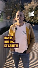 « Hakim, Dub Inc, et Sainté »