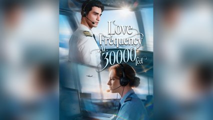 Love Frequency at 30000 Feet Full Movie